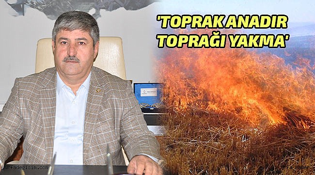 Ziraat Odasından anız yakmayın uyarısı