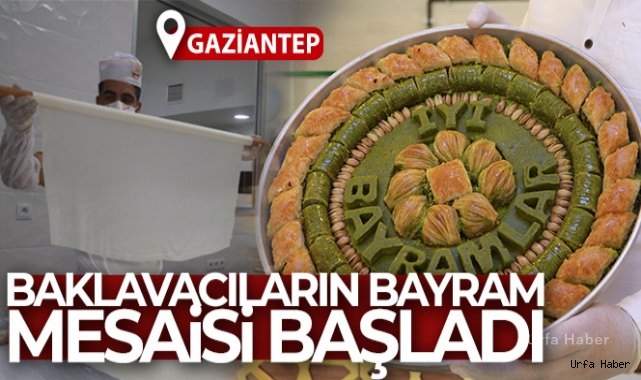 Baklavacıların bayram mesaisi başladı